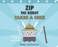 bokomslag Zip the Robot Takes a Hike