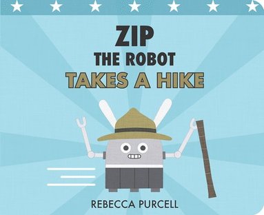 bokomslag Zip the Robot Takes a Hike