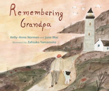 Kelly-Anne Norman, June Mac - Remembering Grandpa, Inbunden