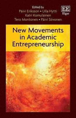 New Movements in Academic Entrepreneurship 1