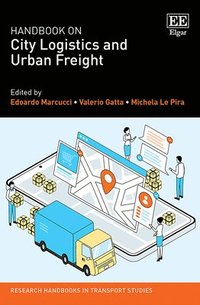 bokomslag Handbook on City Logistics and Urban Freight