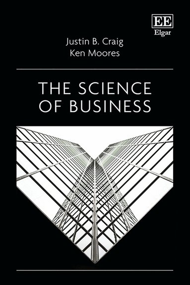 Justin B. Craig, Ken Moores - Science of Business, Inbunden