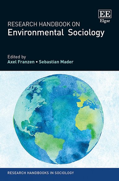 Axel Franzen, Sebastian Mader - Research Handbook on Environmental Sociology, Inbunden