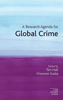 A Research Agenda for Global Crime 1