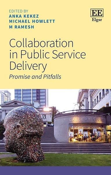 Anka Kekez, Michael Howlett, M Ramesh - Collaboration in Public Service Delivery, Häftad
