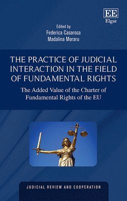 The Practice of Judicial Interaction in the Field of Fundamental Rights 1