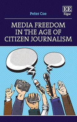 Media Freedom in the Age of Citizen Journalism 1