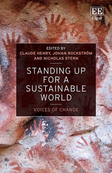 Claude Henry, Johan Rockström, Nicholas Stern - Standing up for a Sustainable World, Inbunden