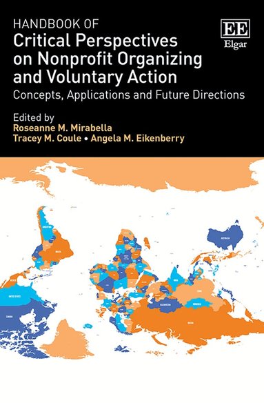 Roseanne M. Mirabella, Tracey M. Coule, Angela M. Eikenberry - Handbook of Critical Perspectives on Nonprofit Organizing and Voluntary Action, Inbunden