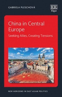 bokomslag China in Central Europe