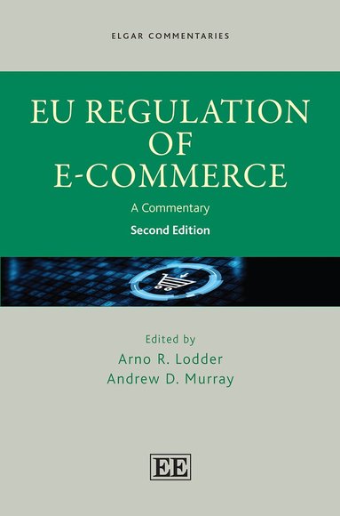 Arno R. Lodder, Andrew D. Murray - EU Regulation of E-Commerce, Inbunden