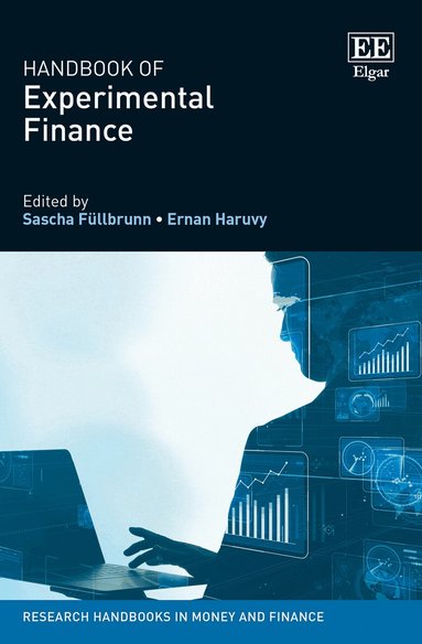 Sascha Füllbrunn, Ernan Haruvy - Handbook of Experimental Finance, Inbunden