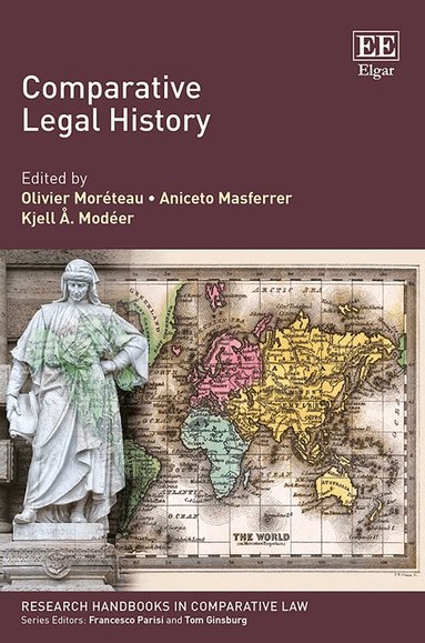 Olivier Moréteau, Aniceto Masferrer, Kjell A. Modéer - Comparative Legal History, Häftad