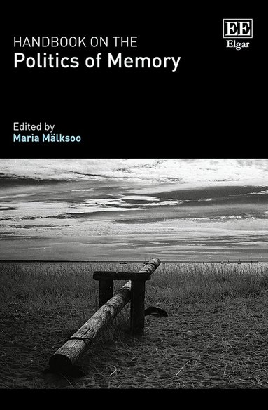 Maria Malksoo - Handbook on the Politics of Memory, Inbunden