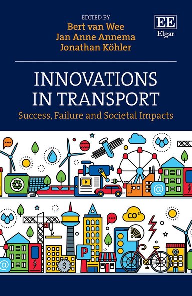 Bert van Wee, Jan A. Annema, Jonathan Köhler - Innovations in Transport, Inbunden