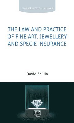 bokomslag Law and Practice of Fine Art, Jewellery and Specie Insurance