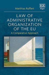 bokomslag Law of Administrative Organization of the EU