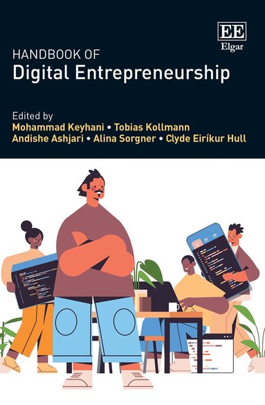 Mohammad Keyhani, Tobias Kollmann, Andishe Ashjari, Alina Sorgner, Clyde Hull - Handbook of Digital Entrepreneurship, Inbunden