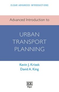 bokomslag Advanced Introduction to Urban Transport Planning