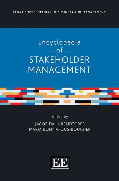 Jacob D. Rendtorff, Maria Bonnafous-Boucher - Encyclopedia of Stakeholder Management, Inbunden