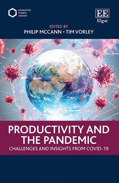 Philip McCann, Tim Vorley - Productivity and the Pandemic, Inbunden