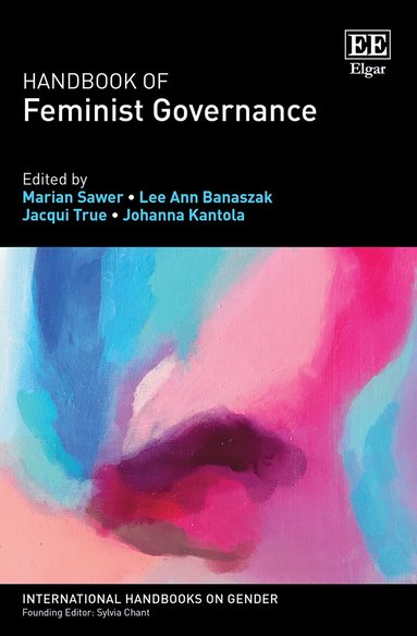 Marian Sawer, Lee A. Banaszak, Jacqui True, Johanna Kantola - Handbook of Feminist Governance, Inbunden