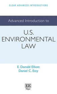 bokomslag Advanced Introduction to U.S. Environmental Law