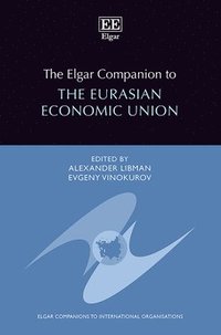 bokomslag The Elgar Companion to the Eurasian Economic Union