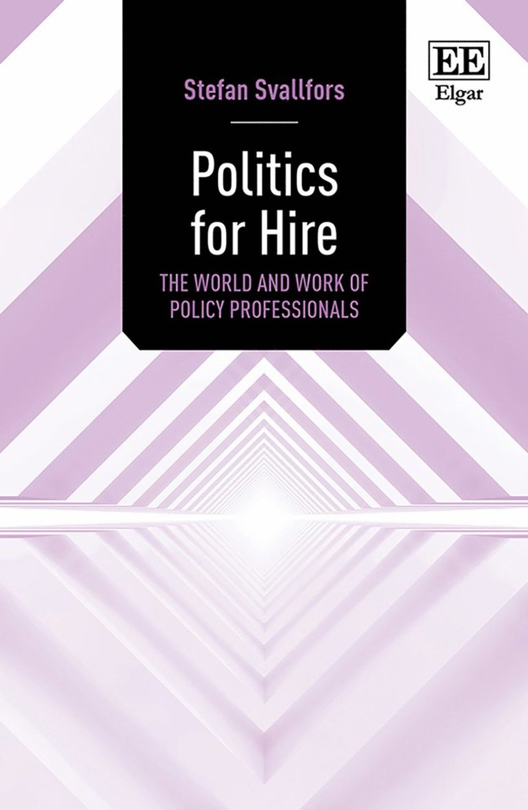 Stefan Svallfors - Politics for Hire, Inbunden