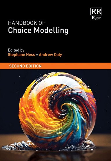 Stephane Hess, Andrew Daly - Handbook of Choice Modelling, Inbunden