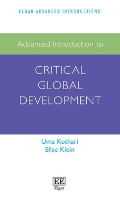 bokomslag Advanced Introduction to Critical Global Development