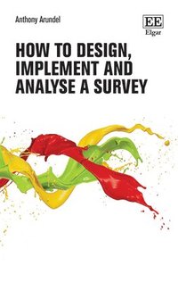 bokomslag How to Design, Implement, and Analyse a Survey