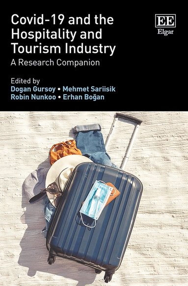Dogan Gursoy, Mehmet Sarıışık, Robin Nunkoo, Erhan Boğan - COVID-19 and the Hospitality and Tourism Industry, Inbunden