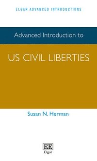 bokomslag Advanced Introduction to US Civil Liberties
