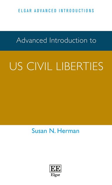 Susan N. Herman - Advanced Introduction to US Civil Liberties, Häftad