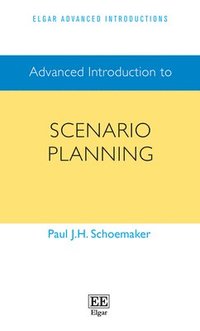 bokomslag Advanced Introduction to Scenario Planning