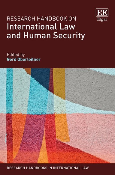Gerd Oberleitner - Research Handbook on International Law and Human Security, Inbunden