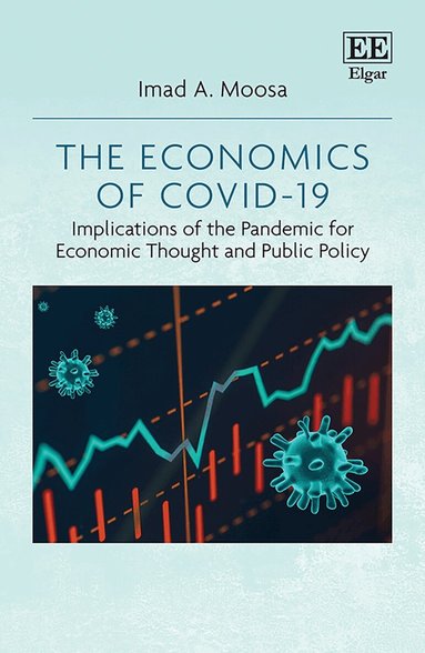 Imad A. Moosa - Economics of COVID-19, Inbunden