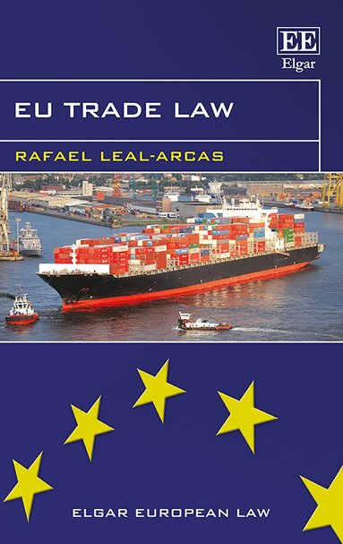 Rafael Leal-Arcas - EU Trade Law, Häftad