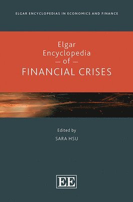 bokomslag Elgar Encyclopedia of Financial Crises