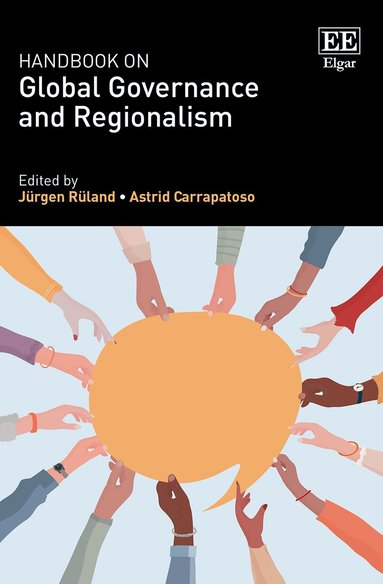 Jürgen Rüland, Astrid Carrapatoso - Handbook on Global Governance and Regionalism, Inbunden