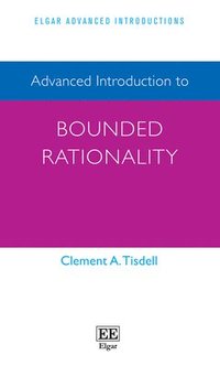 bokomslag Advanced Introduction to Bounded Rationality