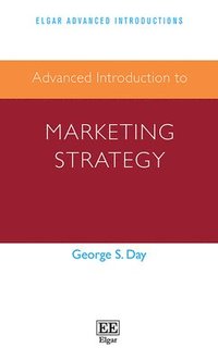 bokomslag Advanced Introduction to Marketing Strategy