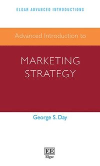 bokomslag Advanced Introduction to Marketing Strategy