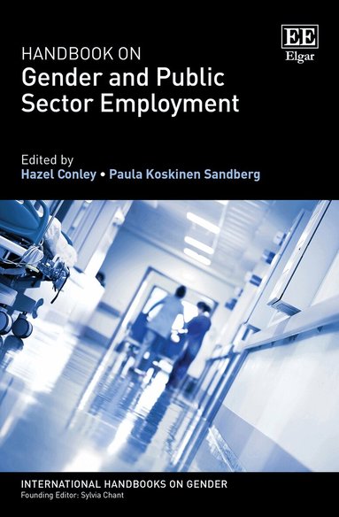 Hazel Conley, Paula Koskinen Sandberg - Handbook on Gender and Public Sector Employment, Inbunden