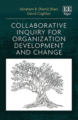 Collaborative Inquiry for Organization Development and Change 1