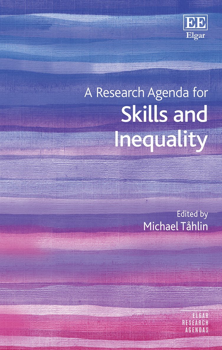 Michael Tåhlin - Research Agenda for Skills and Inequality, Inbunden