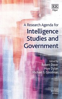 bokomslag A Research Agenda for Intelligence Studies and Government