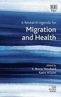 bokomslag A Research Agenda for Migration and Health