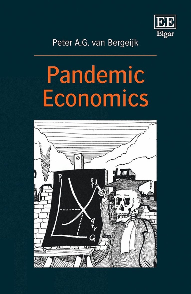Peter A.G. van Bergeijk - Pandemic Economics, Inbunden